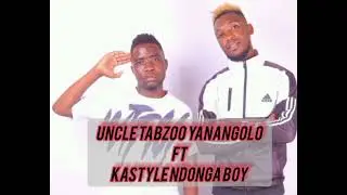  TABZOO YANANGOLO FT KASTYLE NDONGA BOY (KANDINA)