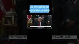 Trump Lowers Tariffs on India 🇮🇳 | Big Win for Modi | US-India Trade Deal 2025 Explained 🔥