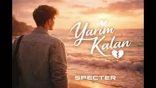 Yarım Kalan - Specter ( Official Audio)