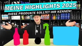 Meine Autopflege Highlights 2025! Diese Produkte haben mich &uuml;berzeugt &ndash; und eure Favoriten? 🔥✨