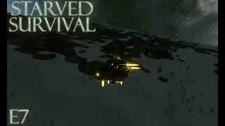 Space Engineers Starved Survival E7 Wins and losses