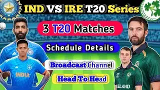 India Tour Of Ireland 2023 T20 Series | Schedule Date Time Venue, Broadcast Channel, Head to head