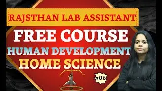 HUMAN DEVELOPMENT ll | HOME SCIENCE ll Lab Assistant 2025 ll Sankalp Series ll Pranshu Ma'am