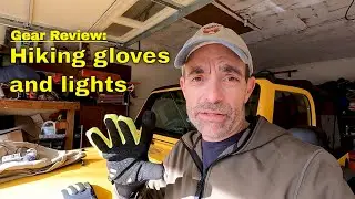 Gear Review: lights and gloves for hiking, biking, or running