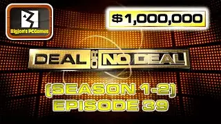 Deal or No Deal BigJon's PC Game: Episode 39 (Season 1-2 Mod)