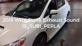 2015 WRX Stock Exhaust Sound
