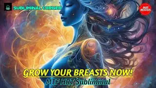 Male Chest To Female Breasts Transformation! MTF HRT Transgender Subliminal