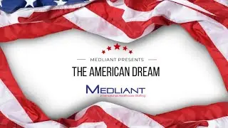 Medliant Presents: The American Dream Starring YOU! 🩺🇺🇸