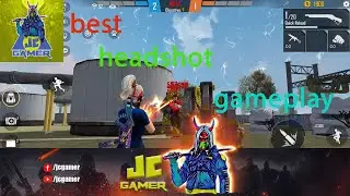 [JC GAMER ] FREE FIRE BEST  HEADSHOT GAMEPLAY #2BGAMER #TOTALGAMING #GYANGAMING#FREEFIRE#JCGAMER