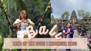 Solo Trip to - Bali, Island of the Gods