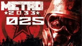 Metro 2033 - #025 - &Uuml;berrannt - [Deutsch] [HD]