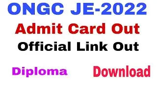 ONGC Junior Engineer Admit Card Out 2022//Download Admit card