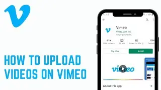 How To Upload Videos In Vimeo | Post Videos In Vimeo App