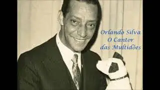 LOUCO  ....  Samba.....    Orlando Silva ....  1943
