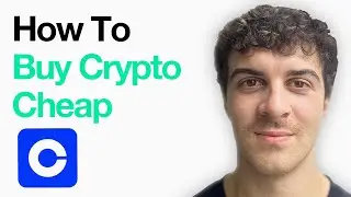 How To Buy Crypto Cheap On Coinbase (Full 2025 Guide)