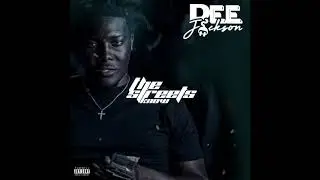 Dee Jackson - When U Called Me (Prod. by Trapsxn) THE STREETS KNOW