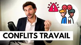 CONFLITS AU TRAVAIL : Pièges & les Résoudre Comme un Pro