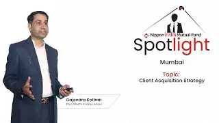 Client Acquisition Strategies - Mr. Gajendra Kothari