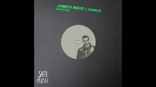 James Meid - I Dance (Original Mix) [Safe Music]