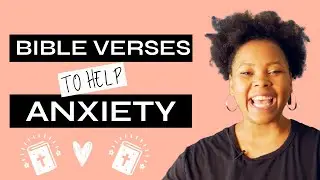 Scriptures that Help With Anxiety