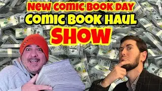 The Comic Book Haul SHOW New Comics August 11th 2021