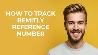 How To Track Remitly Reference Number - NEW! Step by Step