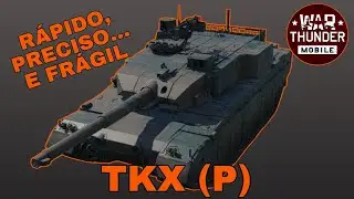 TKX (P): O TANK NINJA MAIS &Aacute;GIL? | War Thunder Mobile 