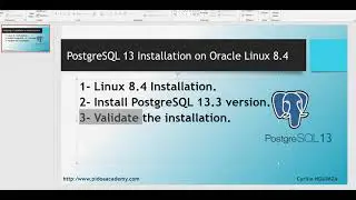 PostgreSQL 13.3 Installation and Validation on Oracle Linux 8.4 [Step-By-Step Process]
