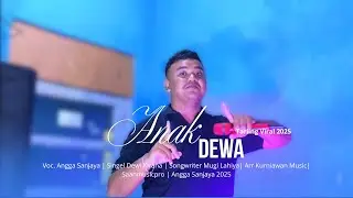 Angga Sanjaya - Anak dewa (DEWI KIRANA) || Tarling Lawas Viral 2025 (Cover Music Version)