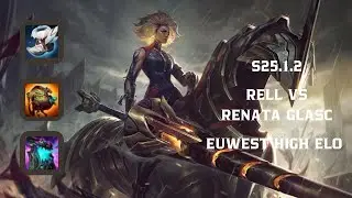 Champion Matchup : Rell (Support) vs Renata Glasc (Support) - Patch: S25.1.2