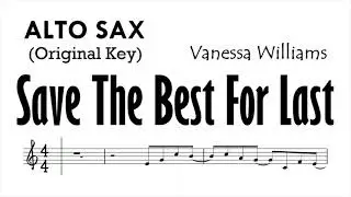 Save The Best For Last Alto Sax Vanessa Williams Sheet Music Backing Track Play Along Partitura