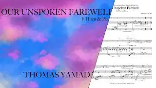 Thomas Yamada - Our Unspoken Farewell for French Horn & Piano