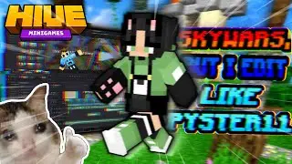 Hive, But I Edit Like Pyster11...  (HIVE SKYWARS)