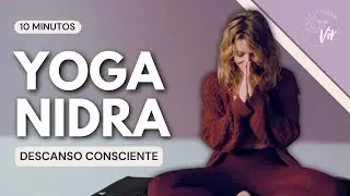 Yoga Nidra tradicional | Relajaci&oacute;n profunda consciente (10 minutos)