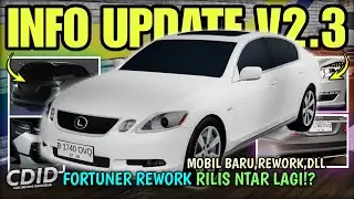 INFO FORTUNER REWORK, DETAIL MOBIL BARU, REWORK CDID UPDATE V2.3 OTW | CDID Roblox Part 13