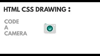 Camera Illustration CSS | CSS Drawing | CSS Illustration | CSS Speed Art