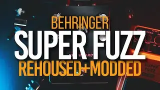 Behringer Super Fuzz SF-300 (Rehoused+Modded) - No Talking