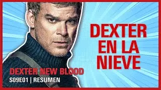 🩸 DEXTER New Blood 9x01 | Nuevo Dexter MÁS OSCURO que nunca | Resumen