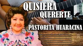 QUISIERA QUERERTE - HUAYNO TRADICIONAL - GUITARRA TABS