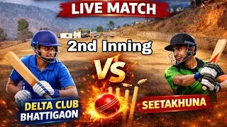 Delta club vs  Seetakhuna 2nd Inning. 