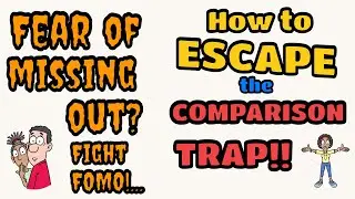 FIGHT the Fear of Missing out!!  Escape the Comparison Trap &mdash;  #fomo #selfimprovement #comparison