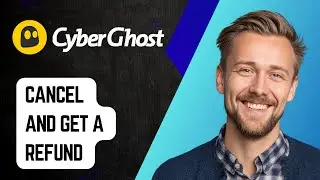 Как отменить Cyberghost и получить возврат средств [Руководство 2025]