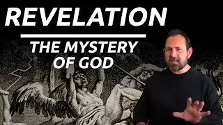 Revelation and the Mystery of God | Mikel Cary