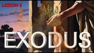 From Slavery to Sonship - The EXODUS #5