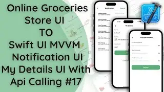 #17 Online Groceries Shop App | SwiftUI MVVM: Notification, My Details with API Calling | Tutorial