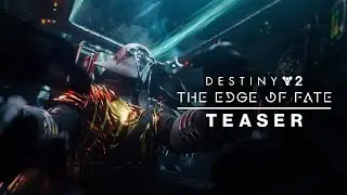 Destiny 2: The Edge of Fate | Reveal Event Teaser [UK]