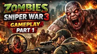 Zombies Sniper War 3 &ndash; First Gameplay | Zombie Killing Mission 😱