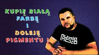 Malowanie ścian :dolewanie pigmentu do farby, farba podkładowa, baza farby. ? Opowiada Robert