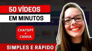 Como fazer VÁRIOS VÍDEOS EM MINUTOS (reels, shorts..) com o CHATGPT e o CANVA