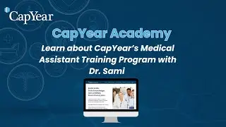 Learn about CapYear's Medical Assistant Course With Dr. Sami